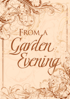 cover for FROM A GARDEN EVENING